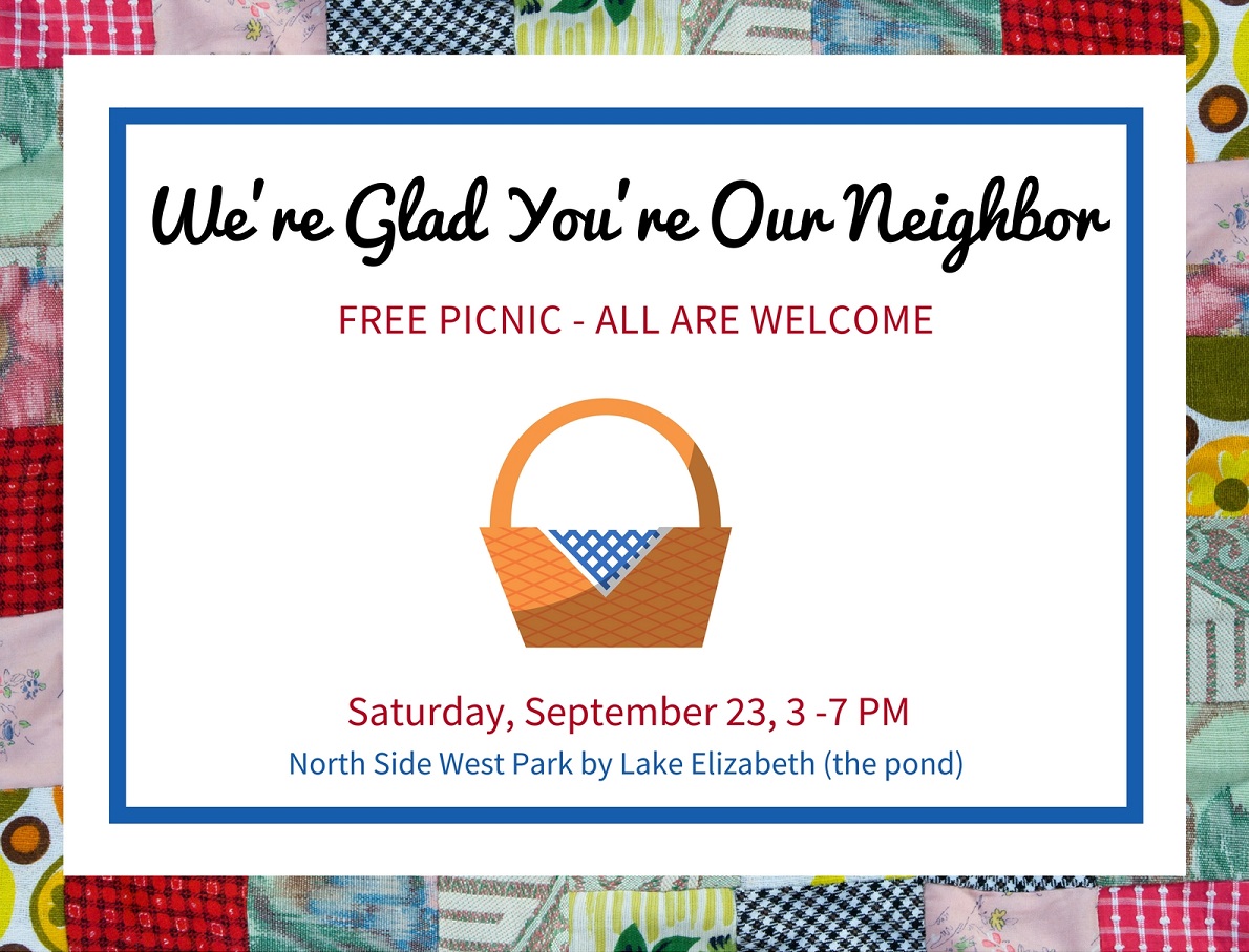 We Are Glad You Are Our Neighbor Picnic